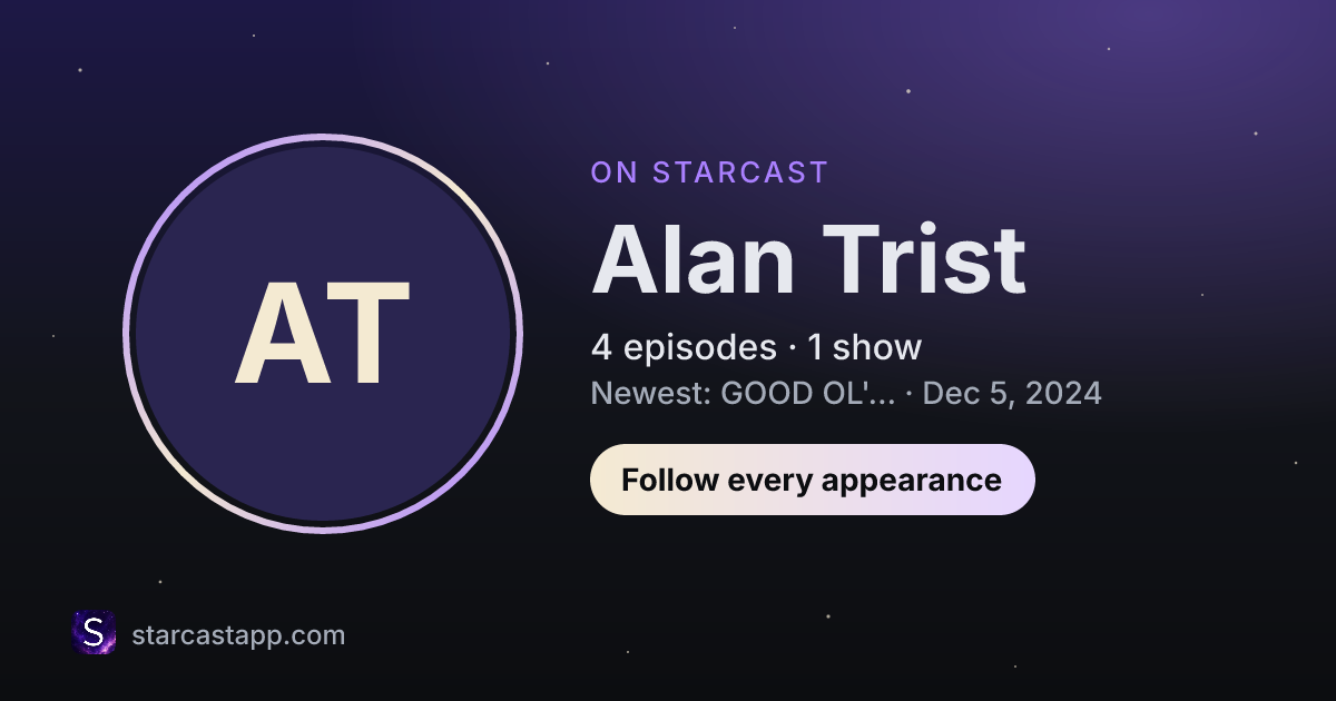 The preview card for Alan Trist