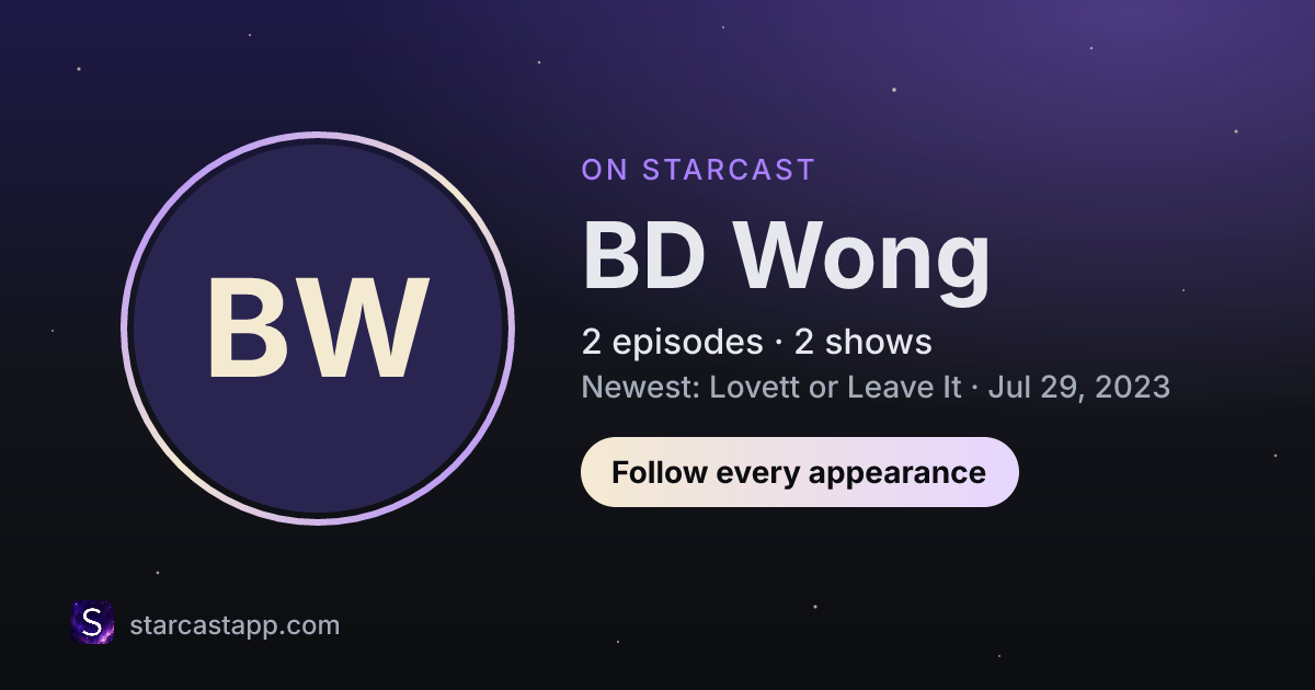 The preview card for BD Wong