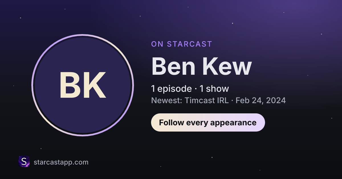 The preview card for Ben Kew