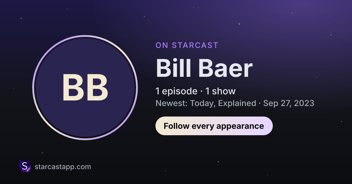 The preview card for Bill Baer