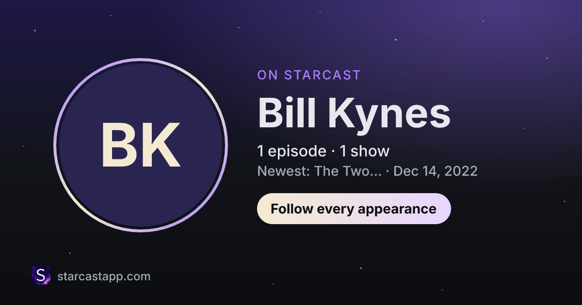 The preview card for Bill Kynes