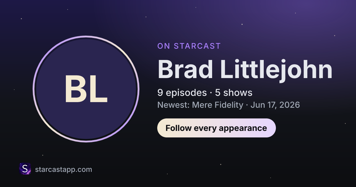 The preview card for Brad Littlejohn