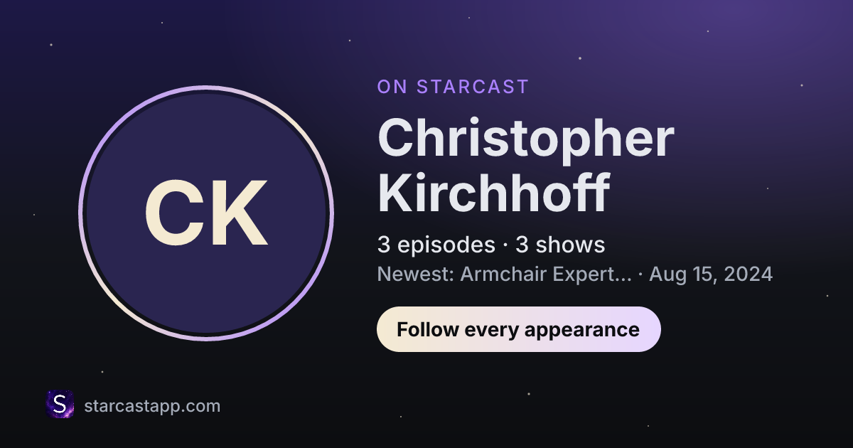 The preview card for Christopher Kirchhoff