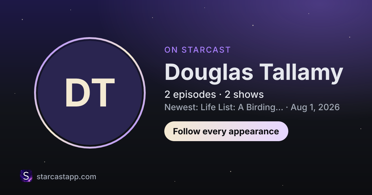 The preview card for Douglas Tallamy