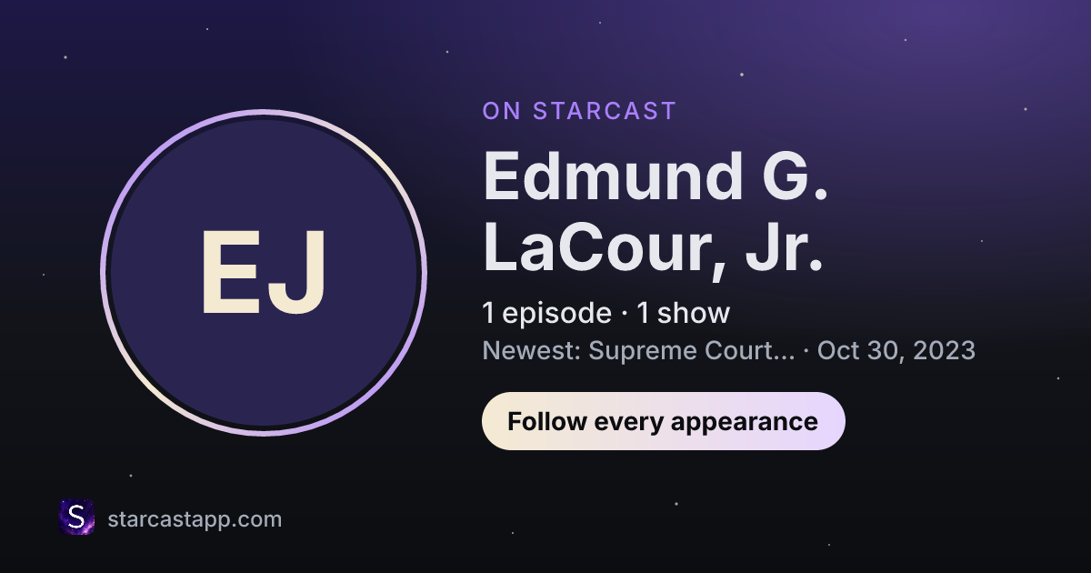 The preview card for Edmund G. LaCour, Jr.