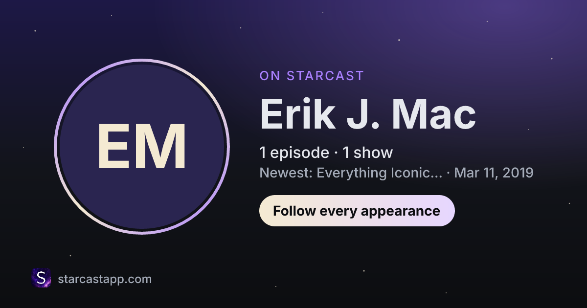 The preview card for Erik J. Mac