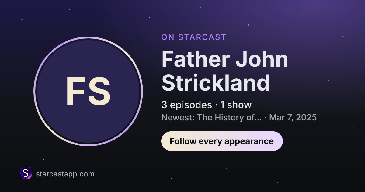 The preview card for Father John Strickland