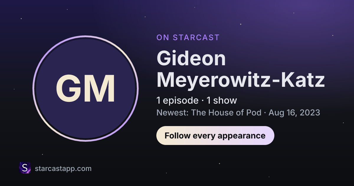 The preview card for Gideon Meyerowitz-Katz
