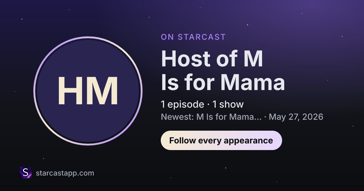 The preview card for Host of M Is for Mama