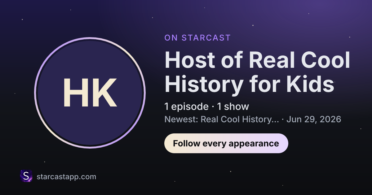 The preview card for Host of Real Cool History for Kids