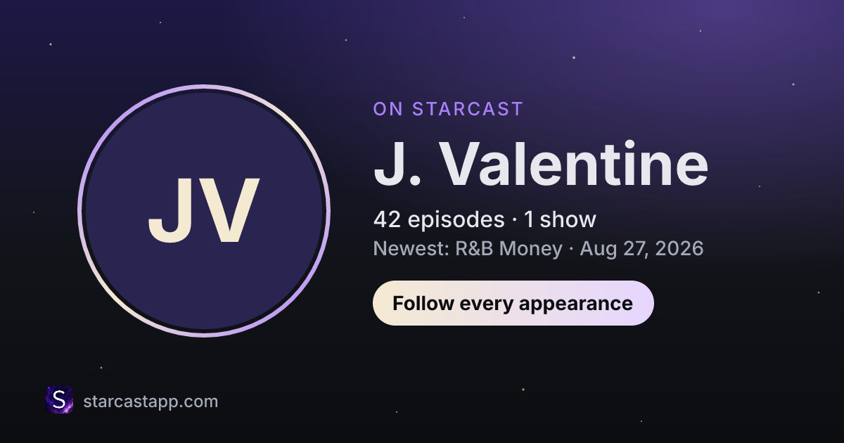 The preview card for J. Valentine