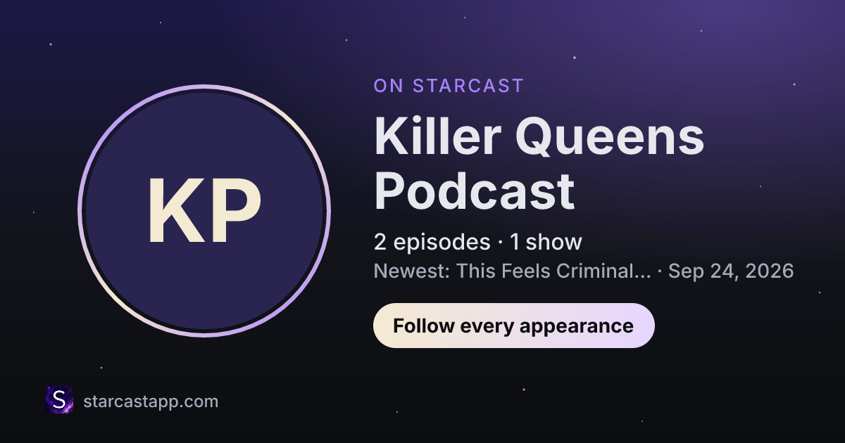 The preview card for Killer Queens Podcast