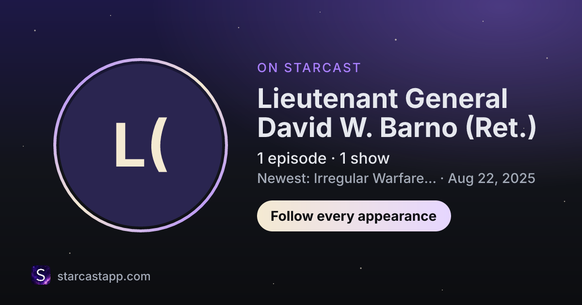 The preview card for Lieutenant General David W. Barno (Ret.)