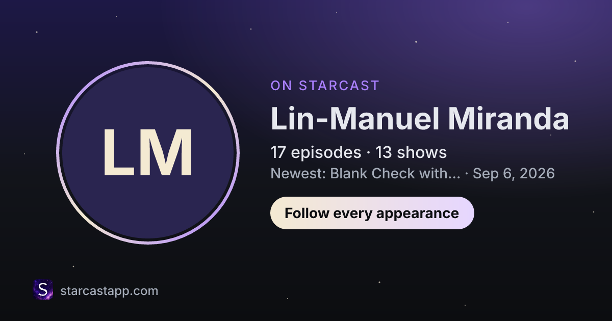 The preview card for Lin-Manuel Miranda