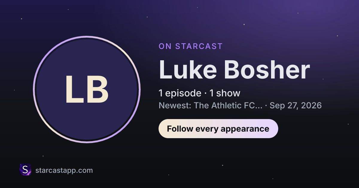 The preview card for Luke Bosher