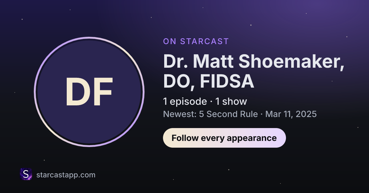 The preview card for Dr. Matt Shoemaker, DO, FIDSA