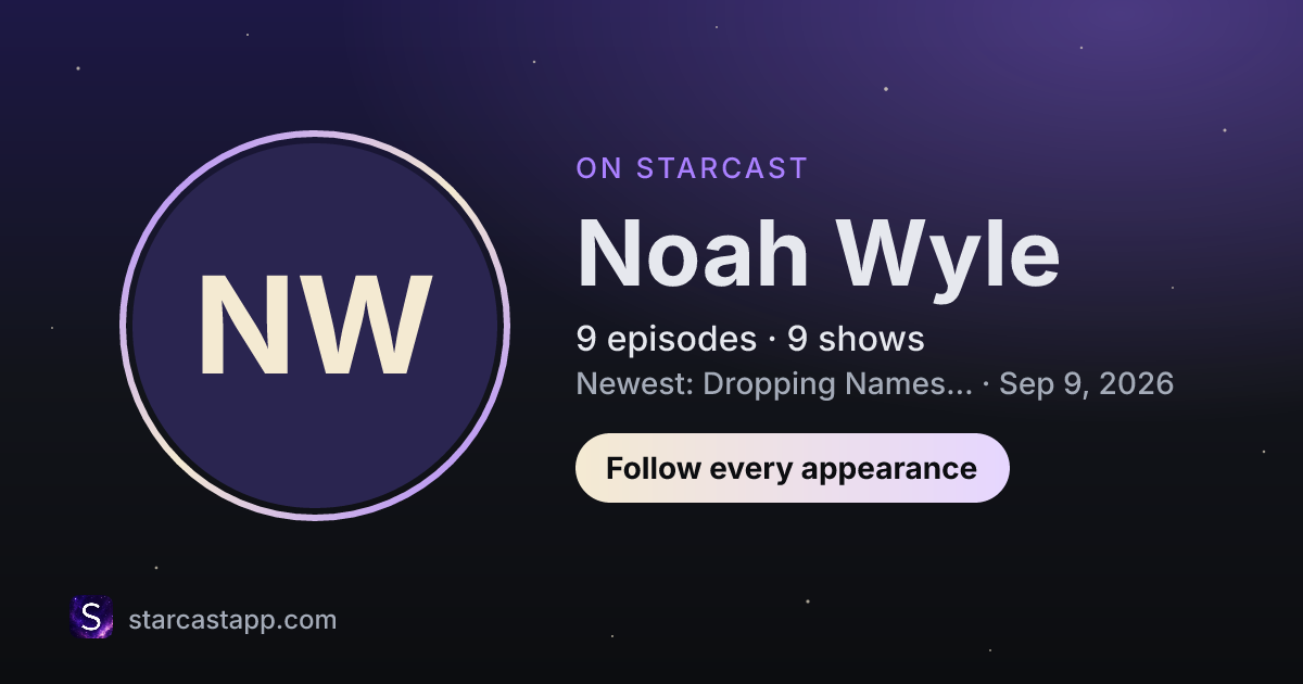 The preview card for Noah Wyle