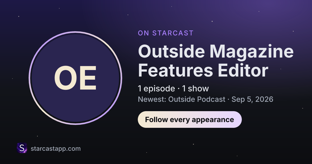 The preview card for Outside Magazine Features Editor