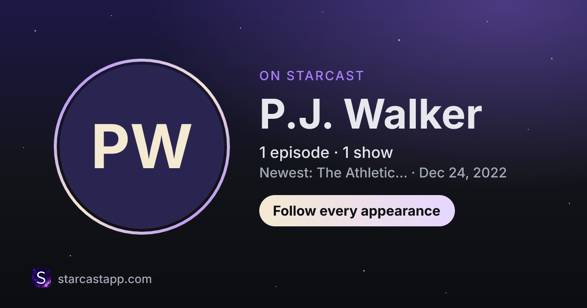 The preview card for P.J. Walker