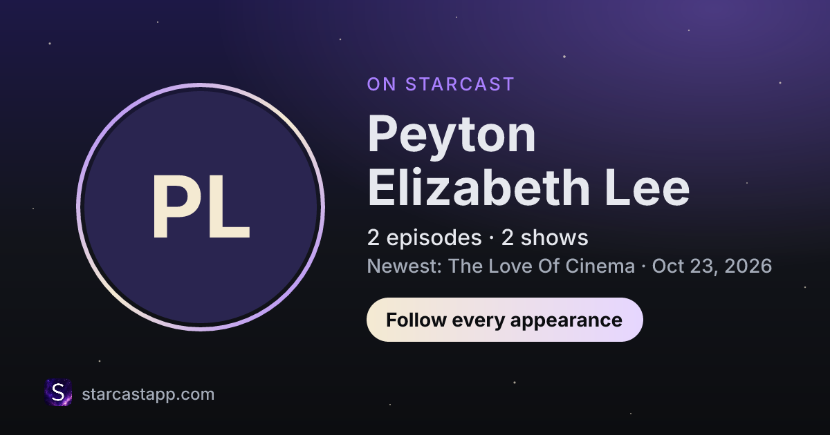 The preview card for Peyton Elizabeth Lee