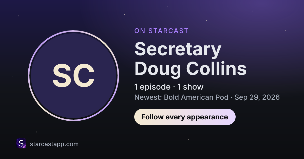 The preview card for Secretary Doug Collins