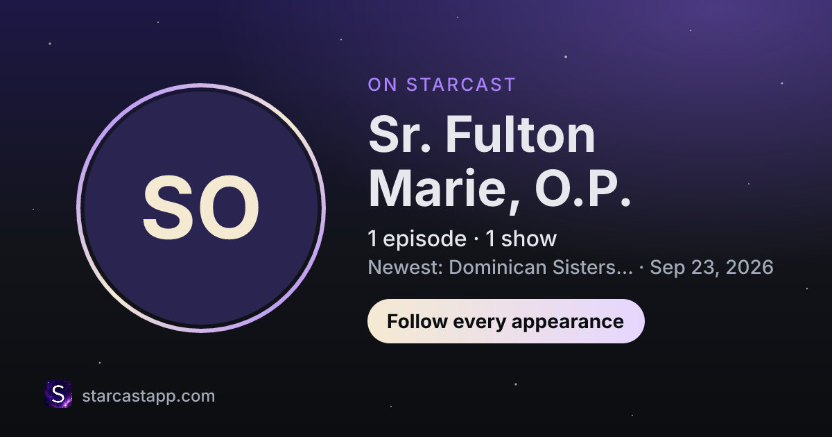 The preview card for Sr. Fulton Marie, O.P.