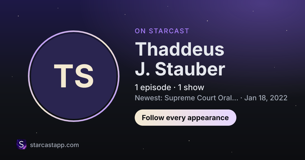 The preview card for Thaddeus J. Stauber