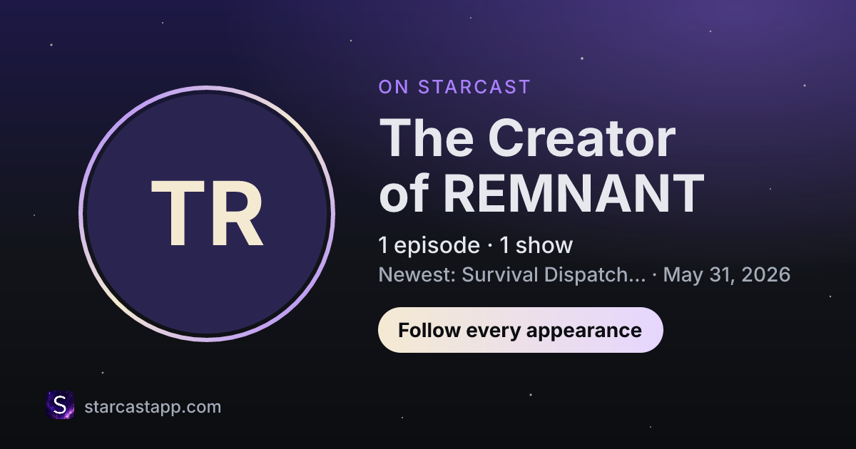 The preview card for The Creator of REMNANT