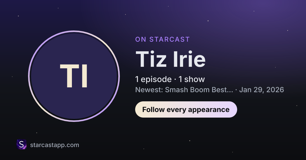 The preview card for Tiz Irie