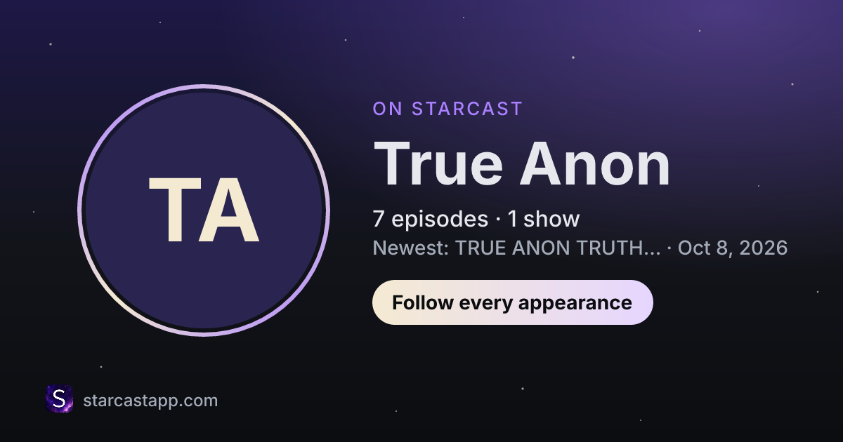 The preview card for True Anon