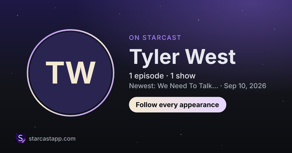The preview card for Tyler West