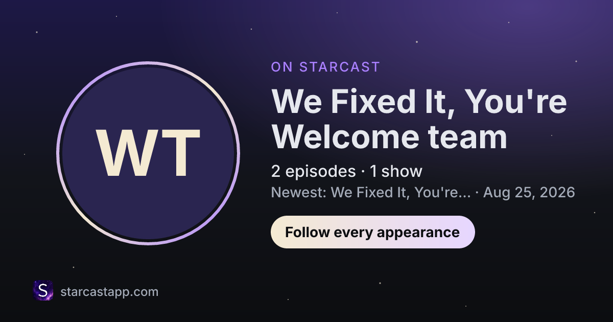 The preview card for We Fixed It, You're Welcome team