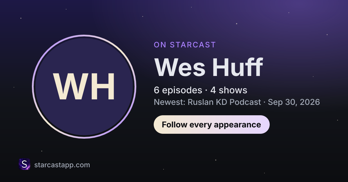 The preview card for Wes Huff